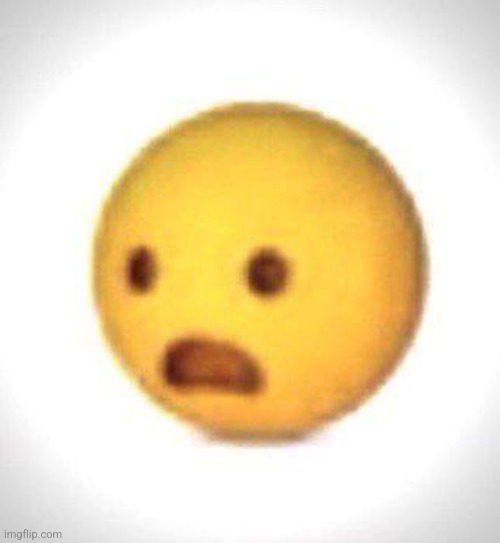 Scared emoji | image tagged in scared emoji | made w/ Imgflip meme maker
