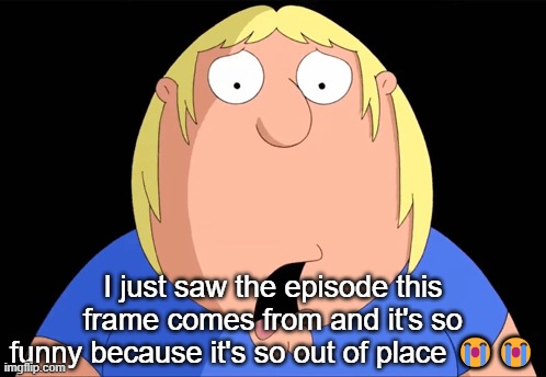 S17 E19 | I just saw the episode this frame comes from and it's so funny because it's so out of place 😭😭 | made w/ Imgflip meme maker