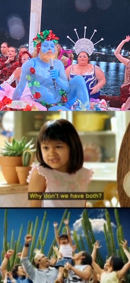 image tagged in blue man olympic games,memes,why not both | made w/ Imgflip meme maker