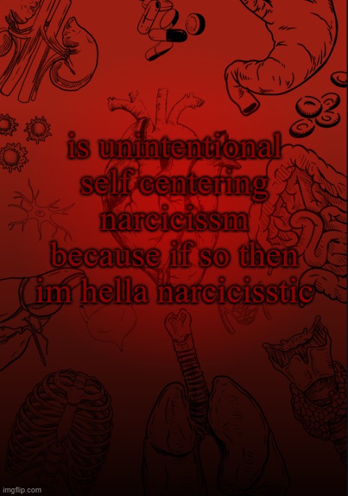 I lobe biology | is unintentional self centering narcicissm because if so then im hella narcicisstic | image tagged in i lobe biology | made w/ Imgflip meme maker