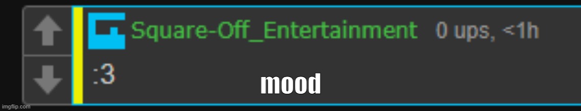 mood | made w/ Imgflip meme maker