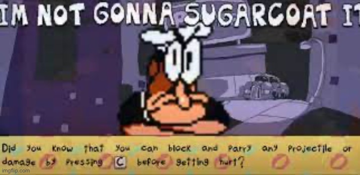 IM NOT GONNA SUGARCOAT IT | image tagged in im not gonna sugarcoat it | made w/ Imgflip meme maker
