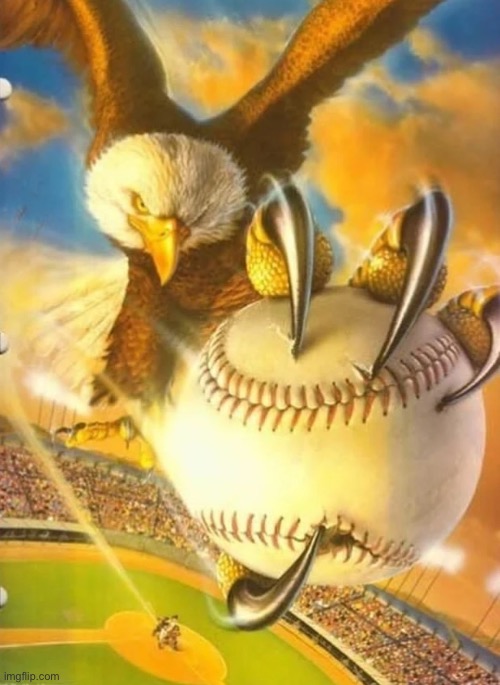 Eagle Holding Baseball | image tagged in eagle holding baseball | made w/ Imgflip meme maker