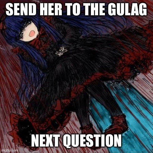 Mabel | SEND HER TO THE GULAG NEXT QUESTION | image tagged in mabel | made w/ Imgflip meme maker