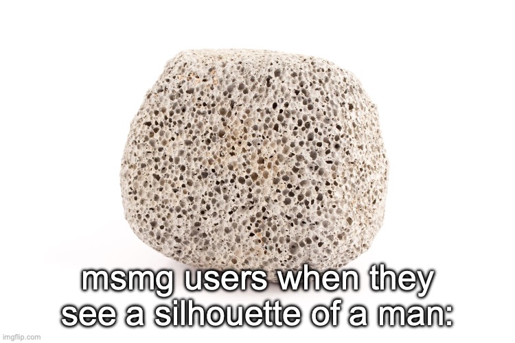 extremely lazy announcement temp | msmg users when they see a silhouette of a man: | image tagged in extremely lazy announcement temp | made w/ Imgflip meme maker