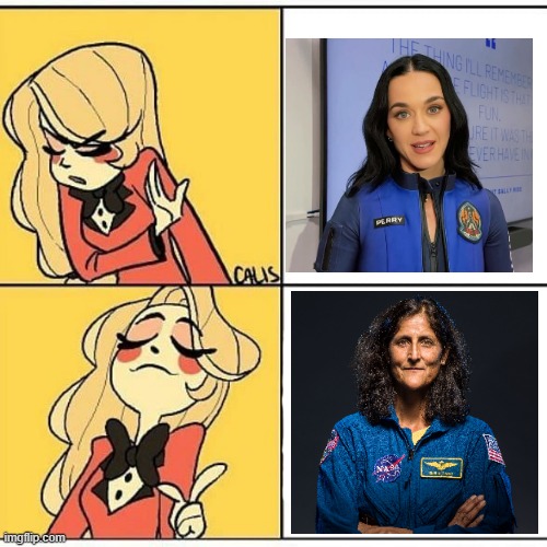 Sunita Williams' comeback onto Earth is BETTER than Perry's fake space flight. | image tagged in charlie as drake,hazbin hotel,memes,hazbin hotel republicans,sunita williams,elon musk and donald trump | made w/ Imgflip meme maker