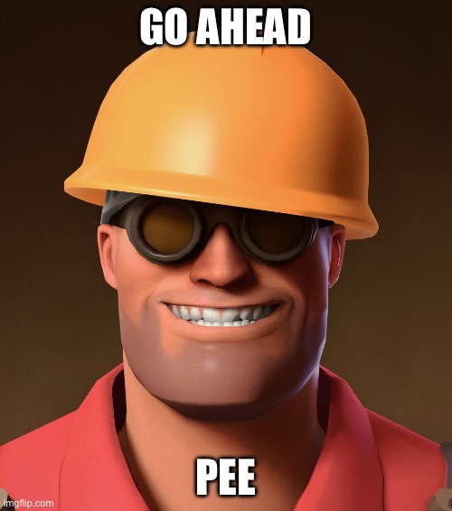 Go Ahead, Pee Template | GO AHEAD PEE | image tagged in go ahead pee template | made w/ Imgflip meme maker