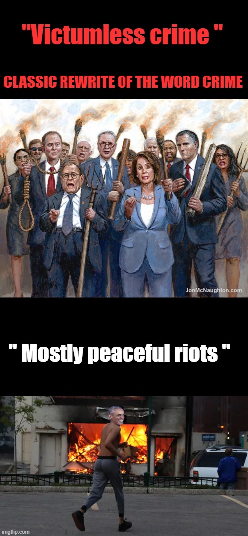 "Victumless crime "; CLASSIC REWRITE OF THE WORD CRIME; " Mostly peaceful riots " | made w/ Imgflip meme maker