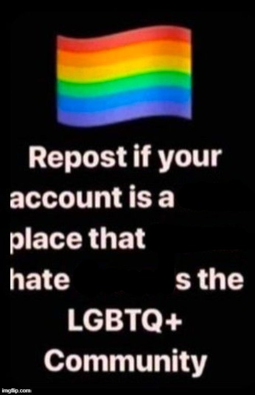 repost if your account is a safe space for the lgbtq+ community | made w/ Imgflip meme maker