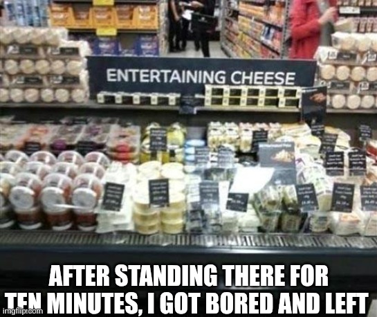 After Standing There For Ten Minutes I Got Bored And Left | AFTER STANDING THERE FOR TEN MINUTES, I GOT BORED AND LEFT | image tagged in chris joines | made w/ Imgflip meme maker