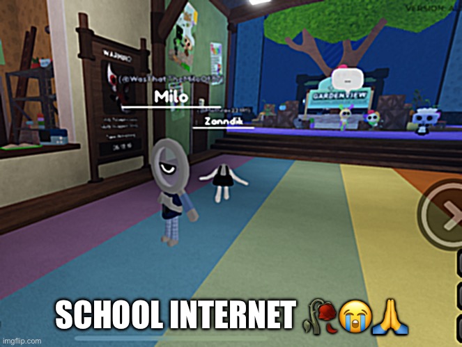 I’m just tryna play Dandy’s World man ☠️ (Mod Note: Dandys World creepy pastas in a nutshell)  | SCHOOL INTERNET 🥀😭🙏 | image tagged in school,internet,sucks | made w/ Imgflip meme maker