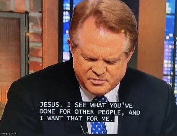 Jesus I see what you've done for other people | image tagged in jesus i see what you've done for other people | made w/ Imgflip meme maker