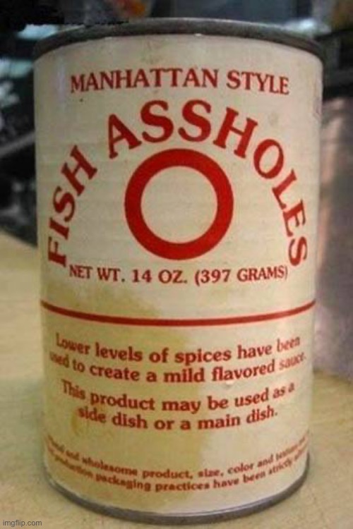 fish assholes | image tagged in fish assholes | made w/ Imgflip meme maker