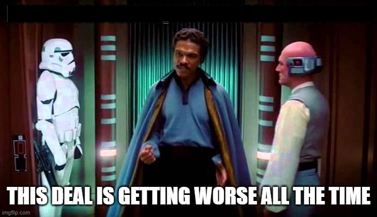 Lando Deal Getting Worse Blank Meme Template
