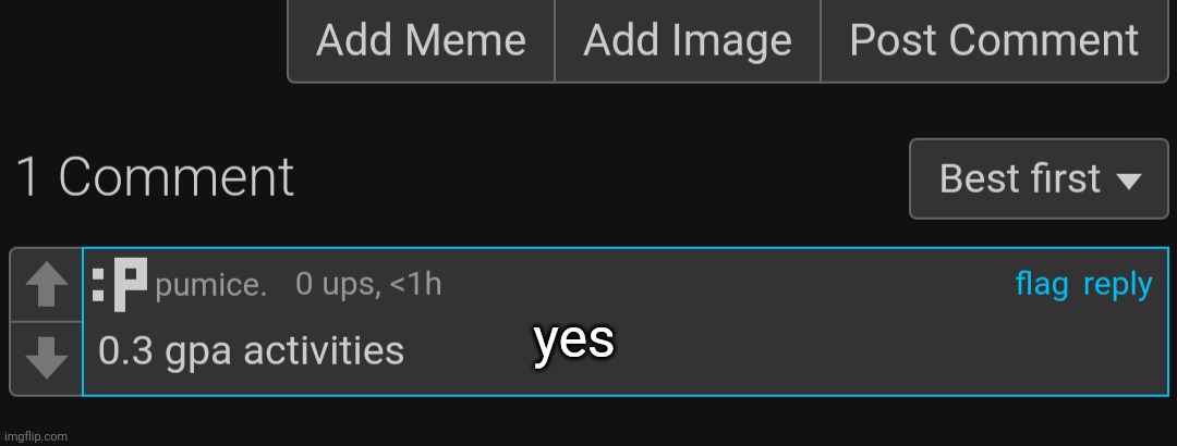 yes | made w/ Imgflip meme maker