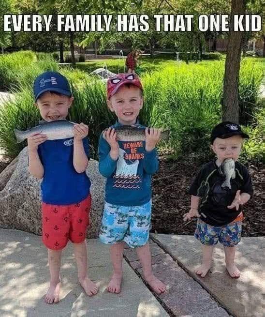 every family has that one kid | EVERY FAMILY HAS THAT ONE KID | image tagged in every family has that one kid,kewlew | made w/ Imgflip meme maker