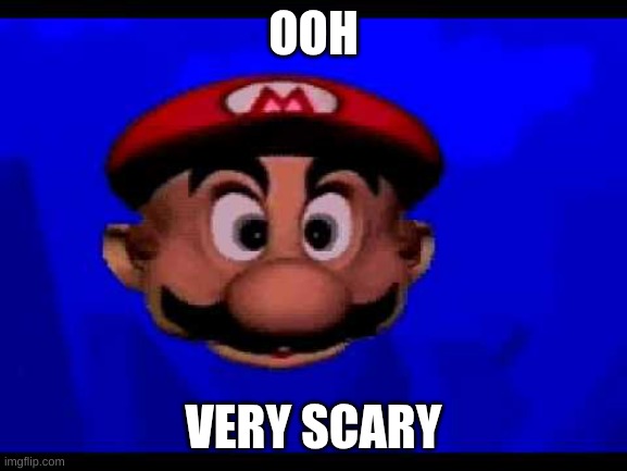 Mario's Tunnel Of Doom | OOH VERY SCARY | image tagged in mario's tunnel of doom | made w/ Imgflip meme maker