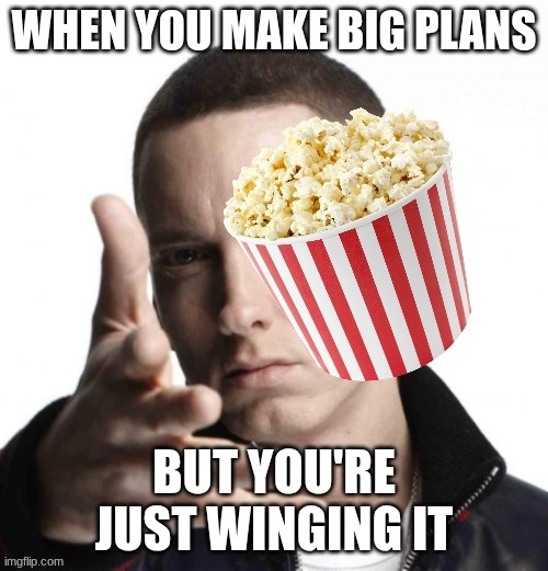 did ai cook | WHEN YOU MAKE BIG PLANS; BUT YOU'RE JUST WINGING IT | image tagged in chicken jockey | made w/ Imgflip meme maker