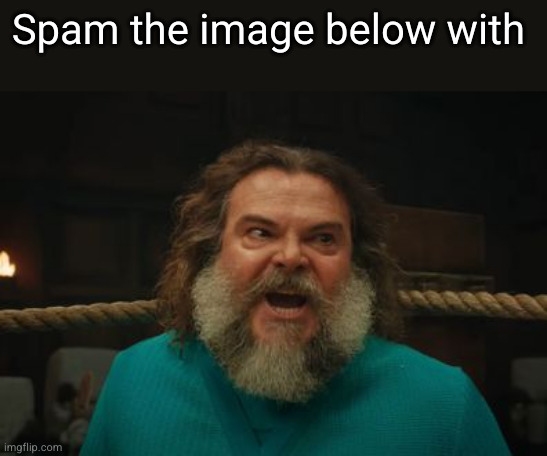 chicken jockey | Spam the image below with | image tagged in chicken jockey | made w/ Imgflip meme maker