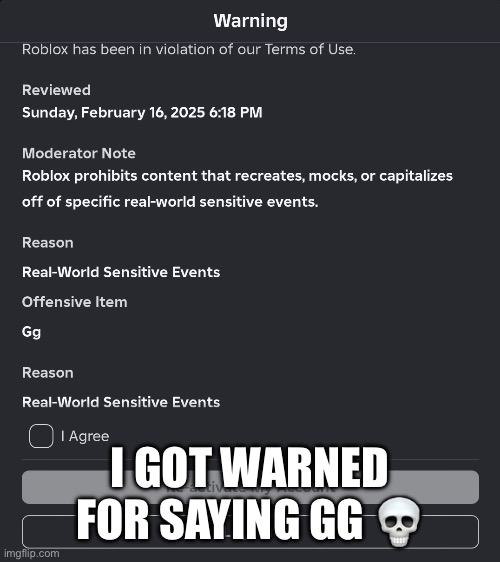 I GOT WARNED FOR SAYING GG ? | made w/ Imgflip meme maker