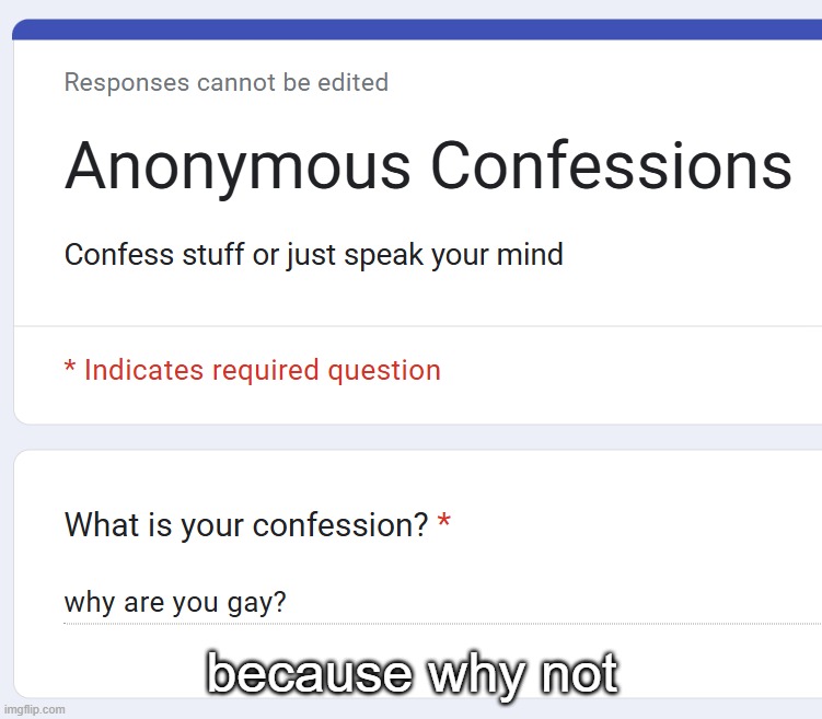 because why not | made w/ Imgflip meme maker