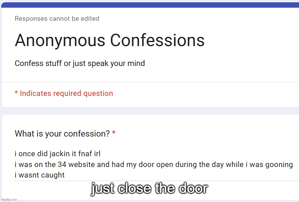 just close the door | made w/ Imgflip meme maker