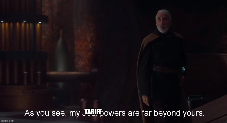 count dooku | TARIFF | image tagged in count dooku | made w/ Imgflip meme maker