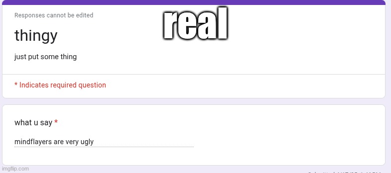real | made w/ Imgflip meme maker
