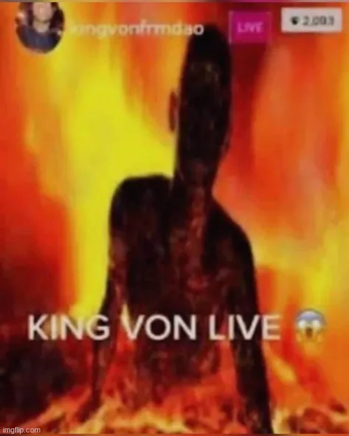 king von live | made w/ Imgflip meme maker