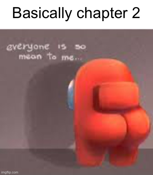 Zevvers canonical gyat guys, also what did you think of chapter 2 | Basically chapter 2 | made w/ Imgflip meme maker