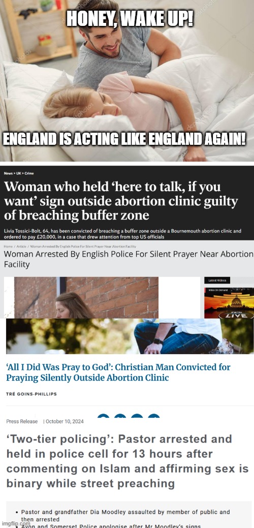 HONEY, WAKE UP! ENGLAND IS ACTING LIKE ENGLAND AGAIN! | image tagged in honey wake up | made w/ Imgflip meme maker