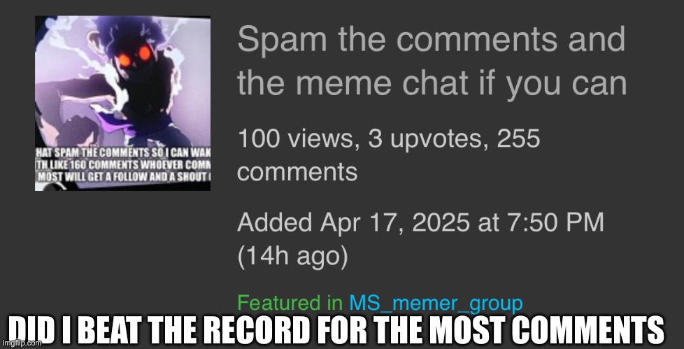 What is the record for most comments on imgflip | DID I BEAT THE RECORD FOR THE MOST COMMENTS | made w/ Imgflip meme maker