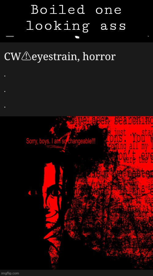 Boiled one looking ass | made w/ Imgflip meme maker