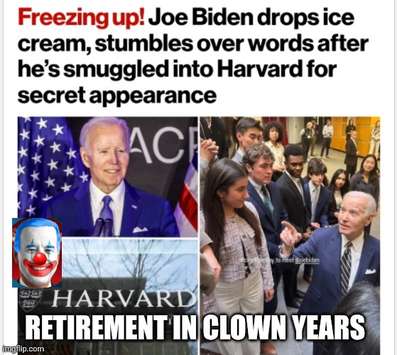 RETIREMENT IN CLOWN YEARS | made w/ Imgflip meme maker