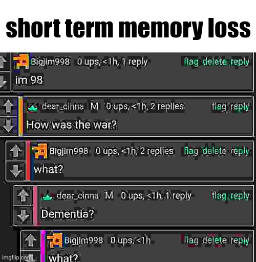 short term memory loss | made w/ Imgflip meme maker