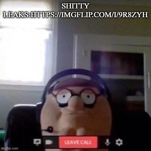 Petah | SHITTY LEAKS:HTTPS://IMGFLIP.COM/I/9R8ZYH | image tagged in petah | made w/ Imgflip meme maker