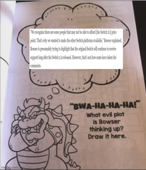 Bowser Switch | image tagged in bowser evil plot,bowser,nintendo | made w/ Imgflip meme maker