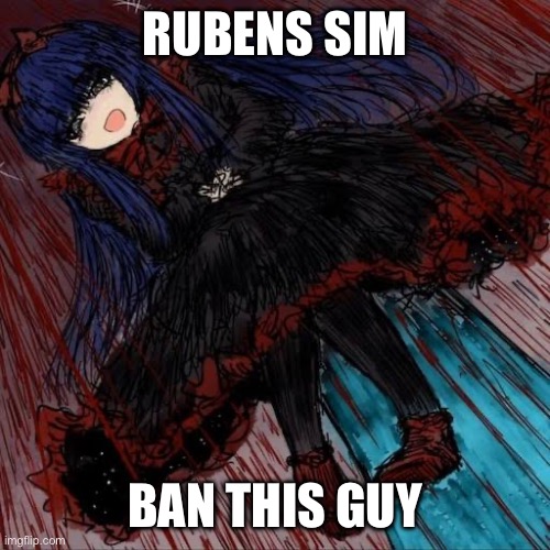 Mabel | RUBENS SIM BAN THIS GUY | image tagged in mabel | made w/ Imgflip meme maker