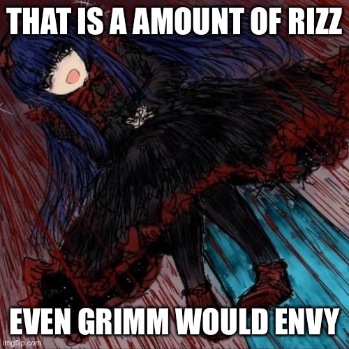 Mabel | THAT IS A AMOUNT OF RIZZ EVEN GRIMM WOULD ENVY | image tagged in mabel | made w/ Imgflip meme maker