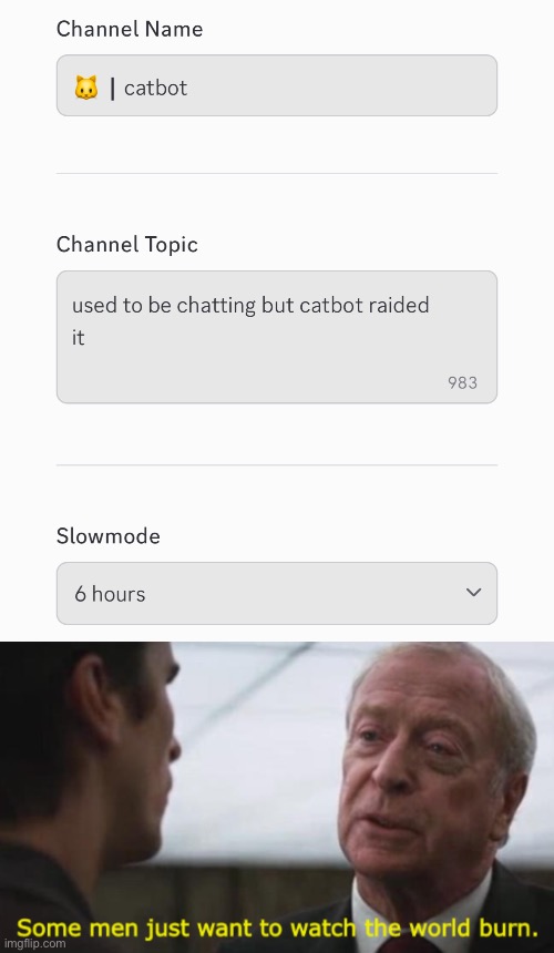 image tagged in some men just want to watch the world burn | made w/ Imgflip meme maker