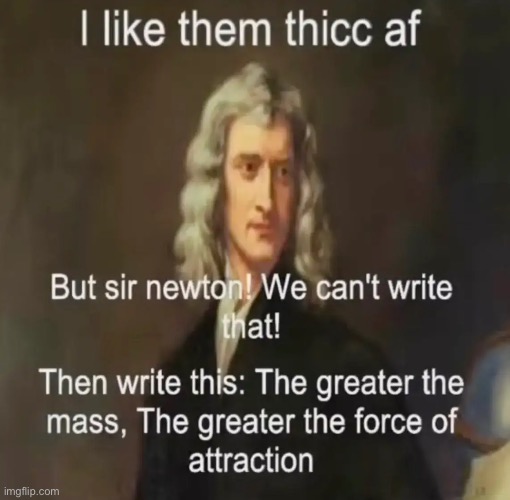 Newton | made w/ Imgflip meme maker