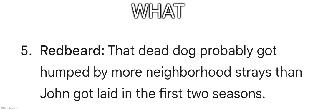 WHAT | made w/ Imgflip meme maker