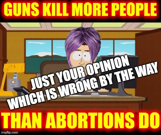 JUST YOUR OPINION
WHICH IS WRONG BY THE WAY | made w/ Imgflip meme maker