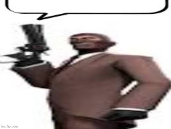 Tf2 spy | image tagged in tf2 spy | made w/ Imgflip meme maker