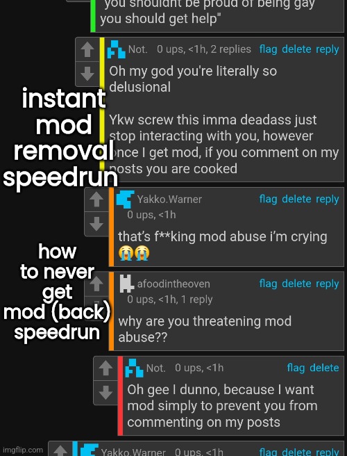 instant mod removal speedrun; how to never get mod (back) speedrun | made w/ Imgflip meme maker