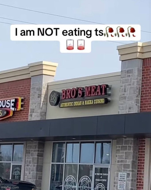 do u wanna eat Bros meat?? | image tagged in bros meat,funny signs | made w/ Imgflip meme maker