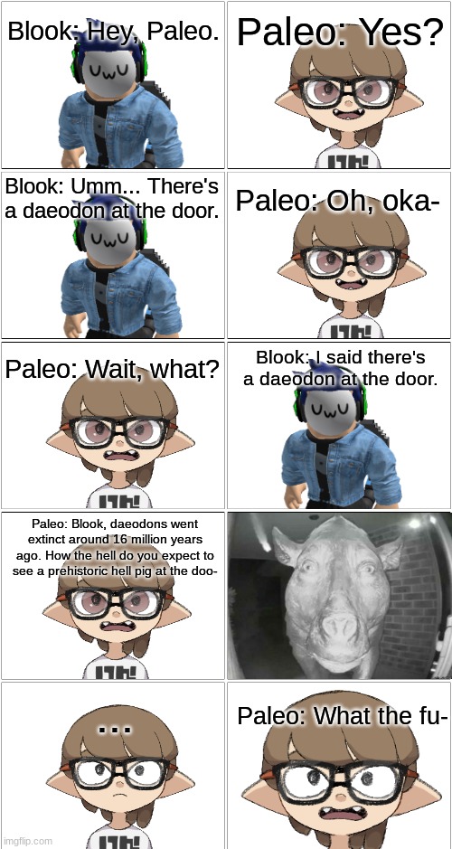 Daeodon at the door.mp3 | image tagged in comic,paleo,blook | made w/ Imgflip meme maker