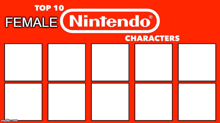 top 10 female nintendo characters Blank Meme Template