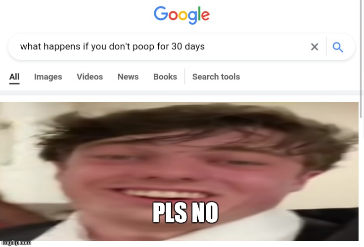 PLS NO | made w/ Imgflip meme maker