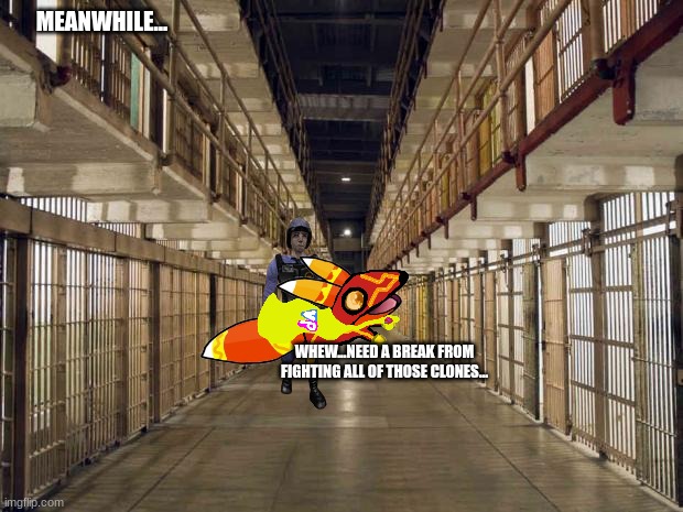 Prison | MEANWHILE... WHEW...NEED A BREAK FROM FIGHTING ALL OF THOSE CLONES... | image tagged in prison | made w/ Imgflip meme maker
